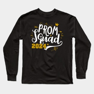 Prom Squad 2024 I Graduate Prom Class Of 2024 Long Sleeve T-Shirt